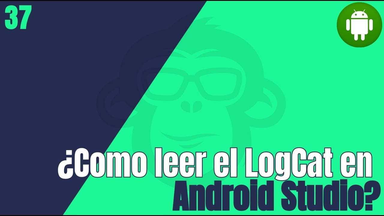 37. Mensajes de Log en Android - LogCat