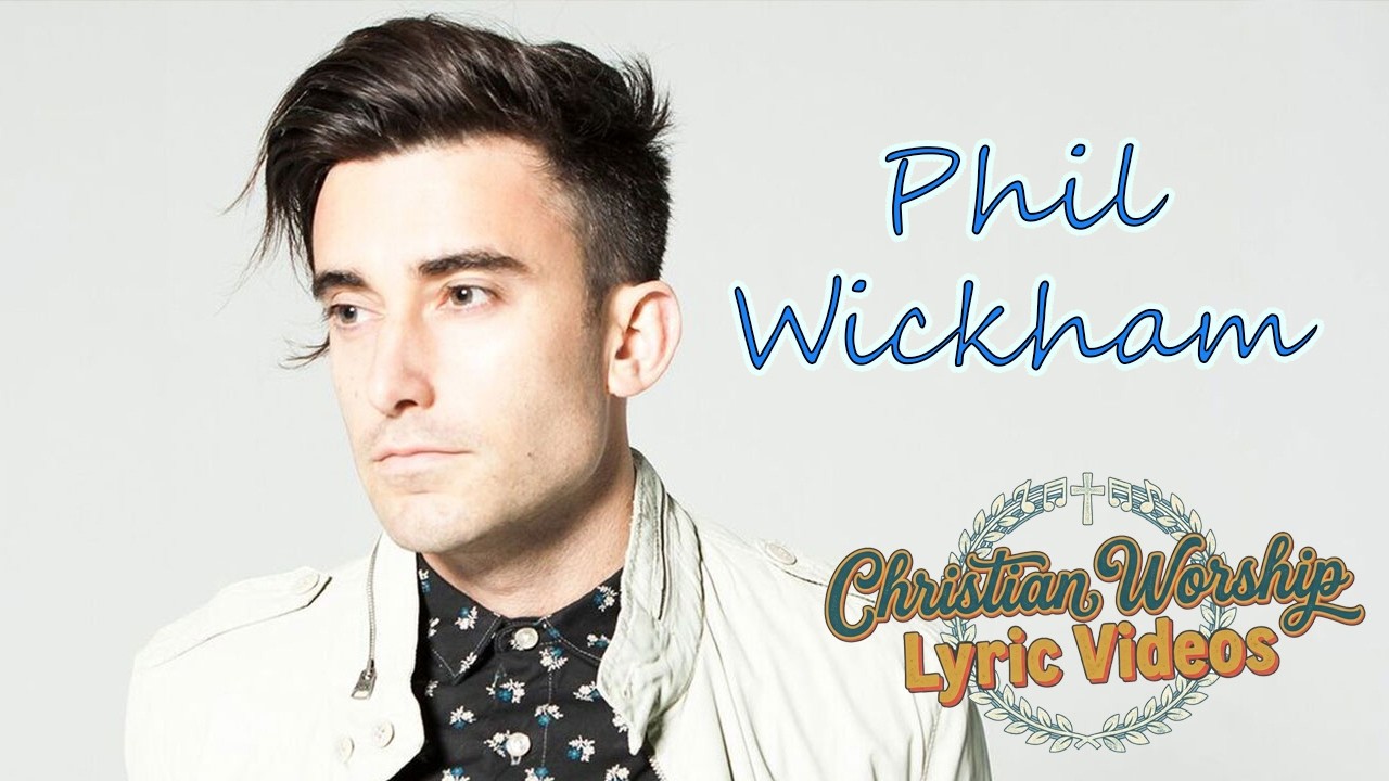 Because of Your Love - Phil Wickham - Lyric video