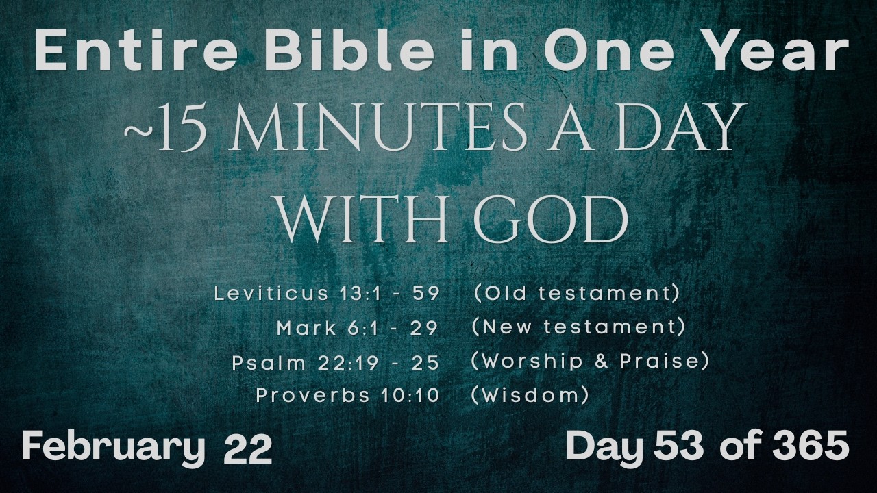 February 22 - Entire Bible in One Year (~15 min/day audio) | Bible Global 365