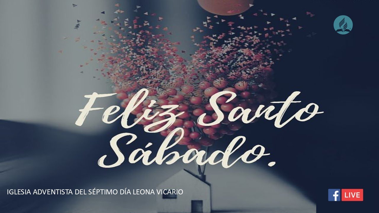 PROGRAMA DE ESCUELA SABÁTICA, REPASO DE LA LECCIÓN Y CULTO DIVINO.