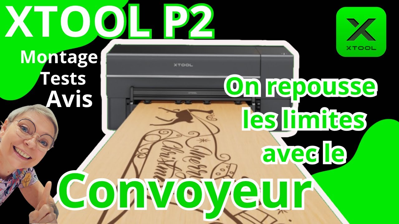 Convoyeur XTOOL P2  coupe et graveur à plus de 2 mètres !!