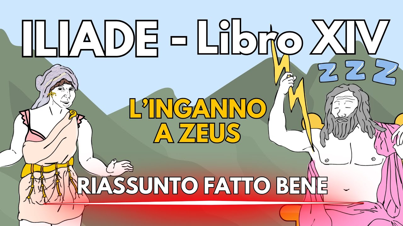 ILIADE (Libro XIV): L’inganno a Zeus – RIASSUNTO FATTO BENE