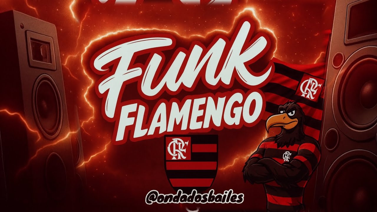🔥FUNK FLAMENGO 2025/2026 🎧 - Tropa do Meng&atilde;o em festa! 🚩🏴