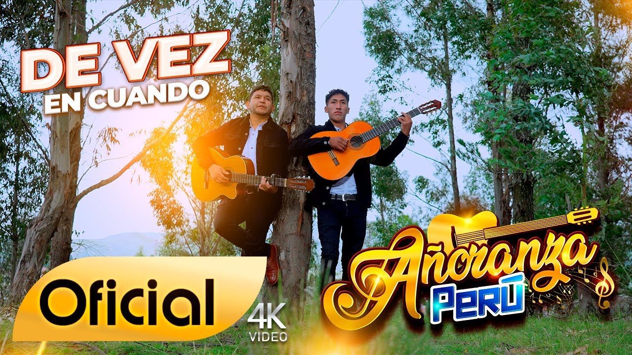 Añoranzas Perú / De vez en cuando / FamecoFilms / Oficial 2024