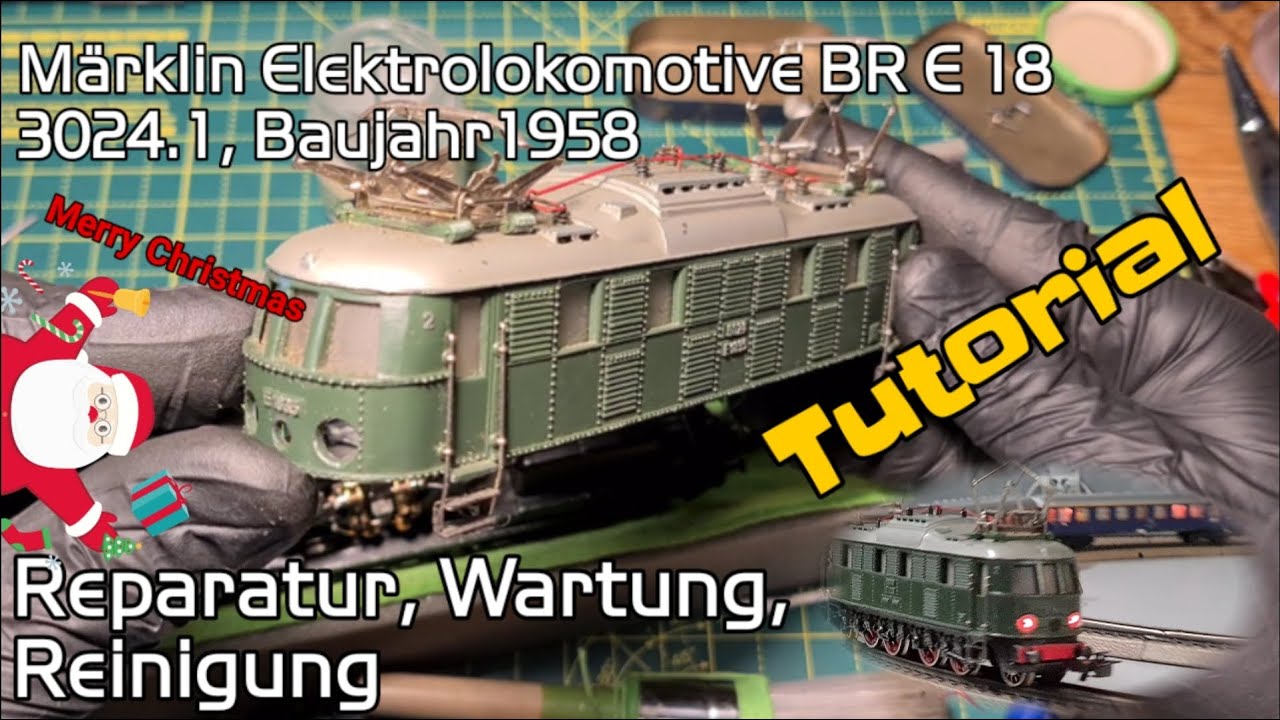 Märklin H0 E-Lok BR E18, Schnellzuglokomotive, Reparatur, Wartung, Reinigung 3024.1, 1958, Tutorial