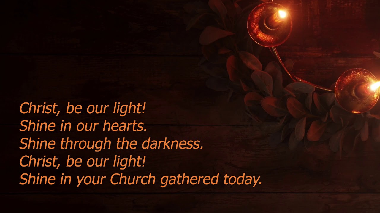 Longing for Light, We Wait in Darkness (Christ Be Our Light) (StF706) by Bernadette Farrell