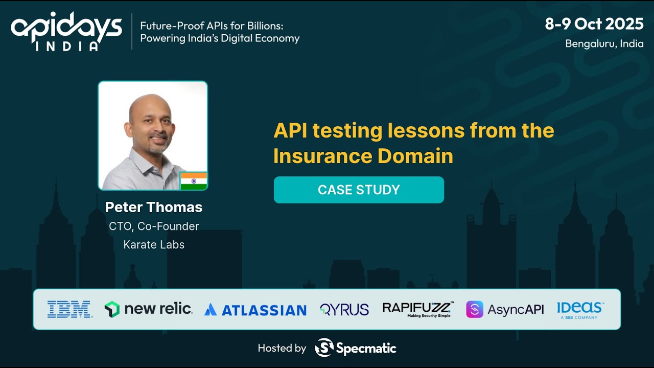 Уроки тестирования API из страховой сферы от Питера Томаса #apidaysindia