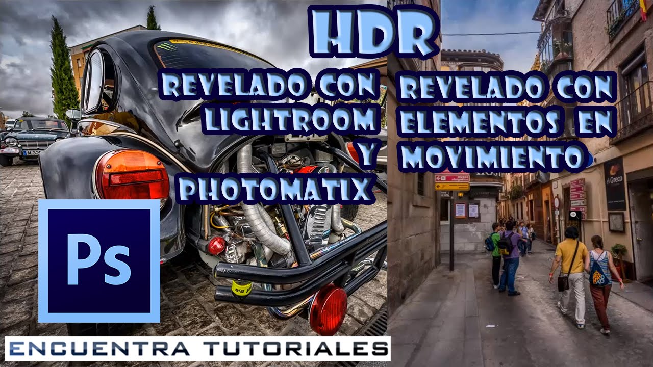 Revelado HDR. Efecto HDR.