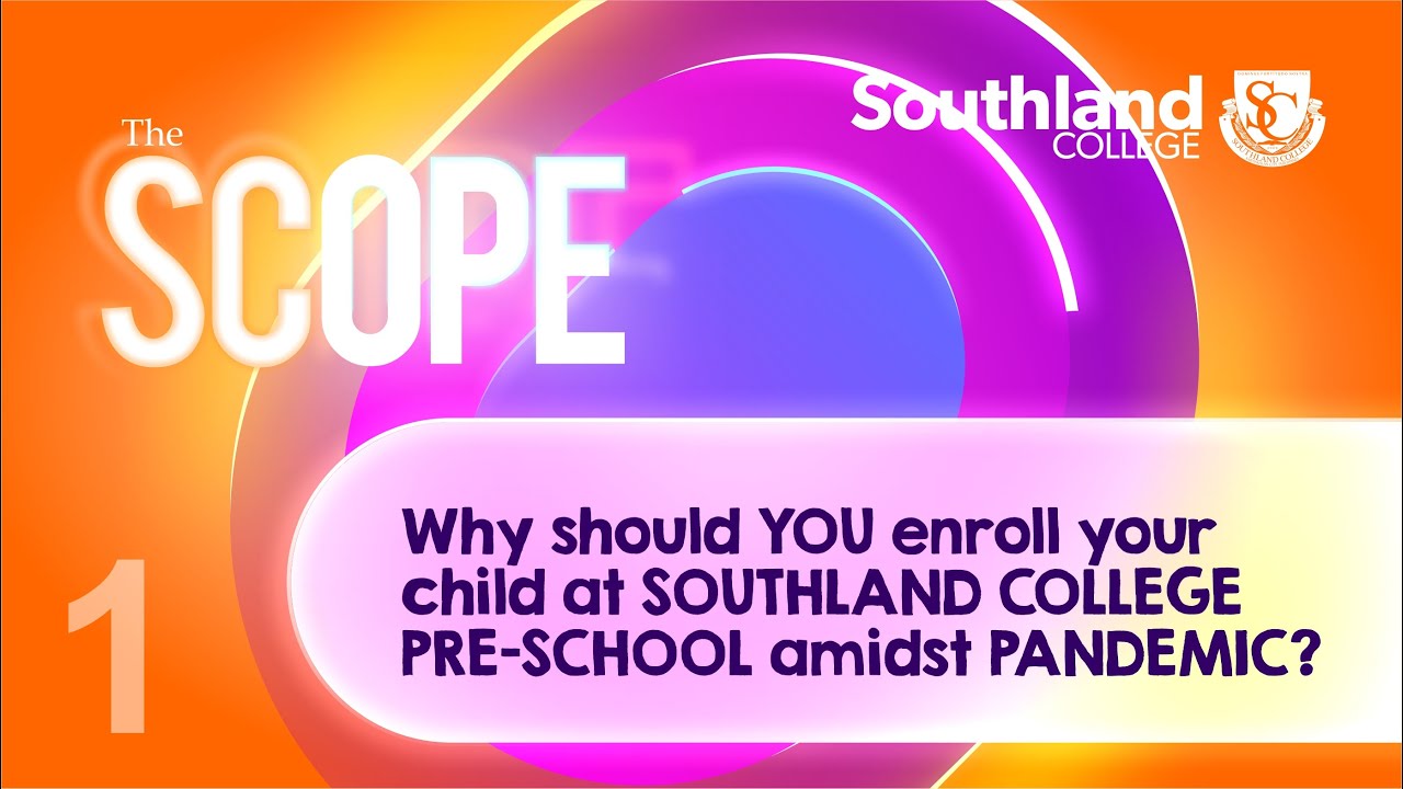 The SCope - Talk 1: Southland College Pre-School in the Landscape of the New Normal