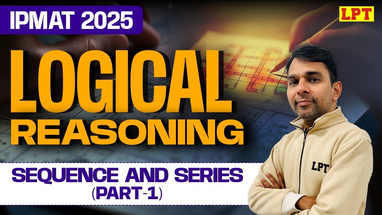 Sequence and Series (Part 1) | Logical Reasoning for IPMAT 2025 | IPMAT Preparation