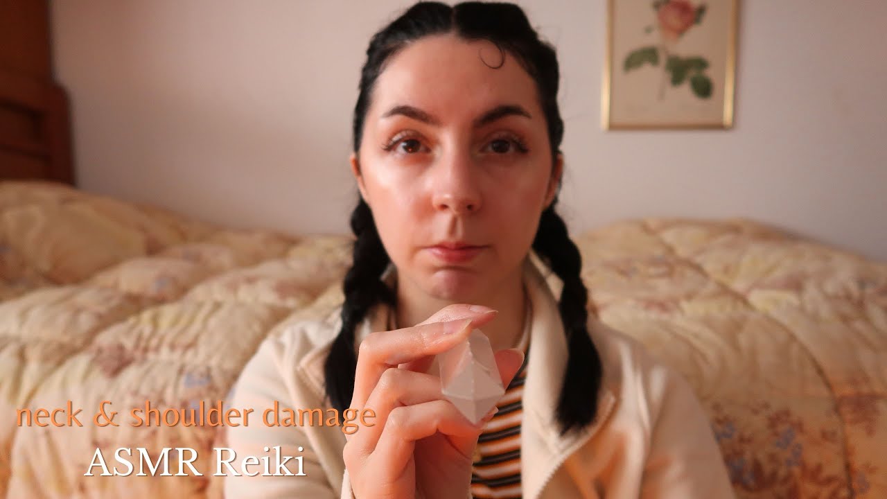 ASMR Reiki｜Neck & shoulder damage｜joint mobility｜heal muscles｜correct posture｜massage