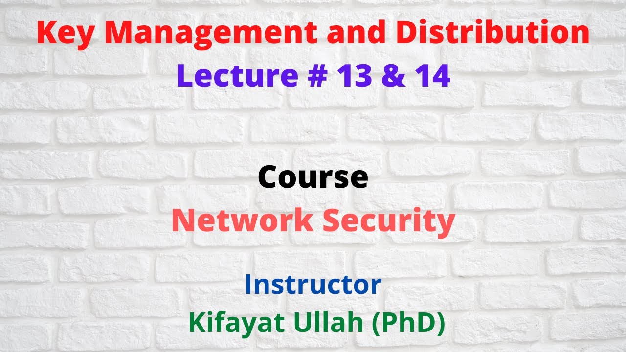 Key Management and Distribution in Cryptography || Key Distribution Center (KDC)