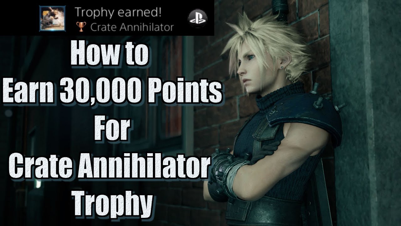 Final Fantasy VII Remake (2020) Crate Annihilator Trophy Guide