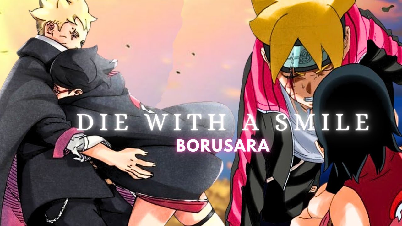 BoruSara AMV - Die With a Smile| | Boruto and Sarada