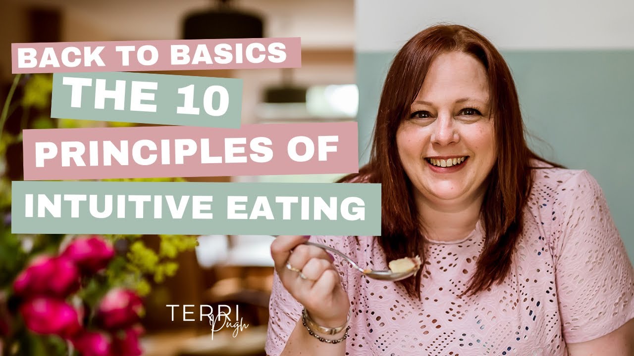 Back To Basics - The 10 Principles Of Intuitive Eating  - YouTube