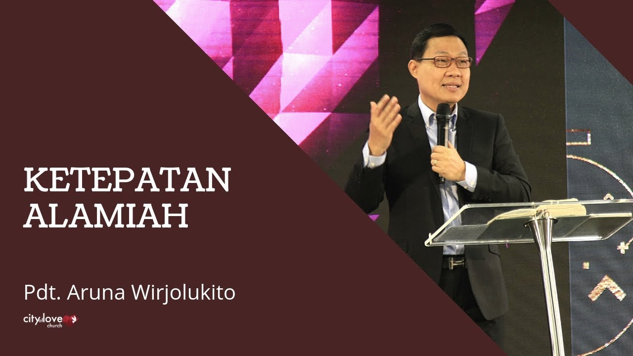Pdt. Aruna Wirjolukito - Ketepatan Alamiah