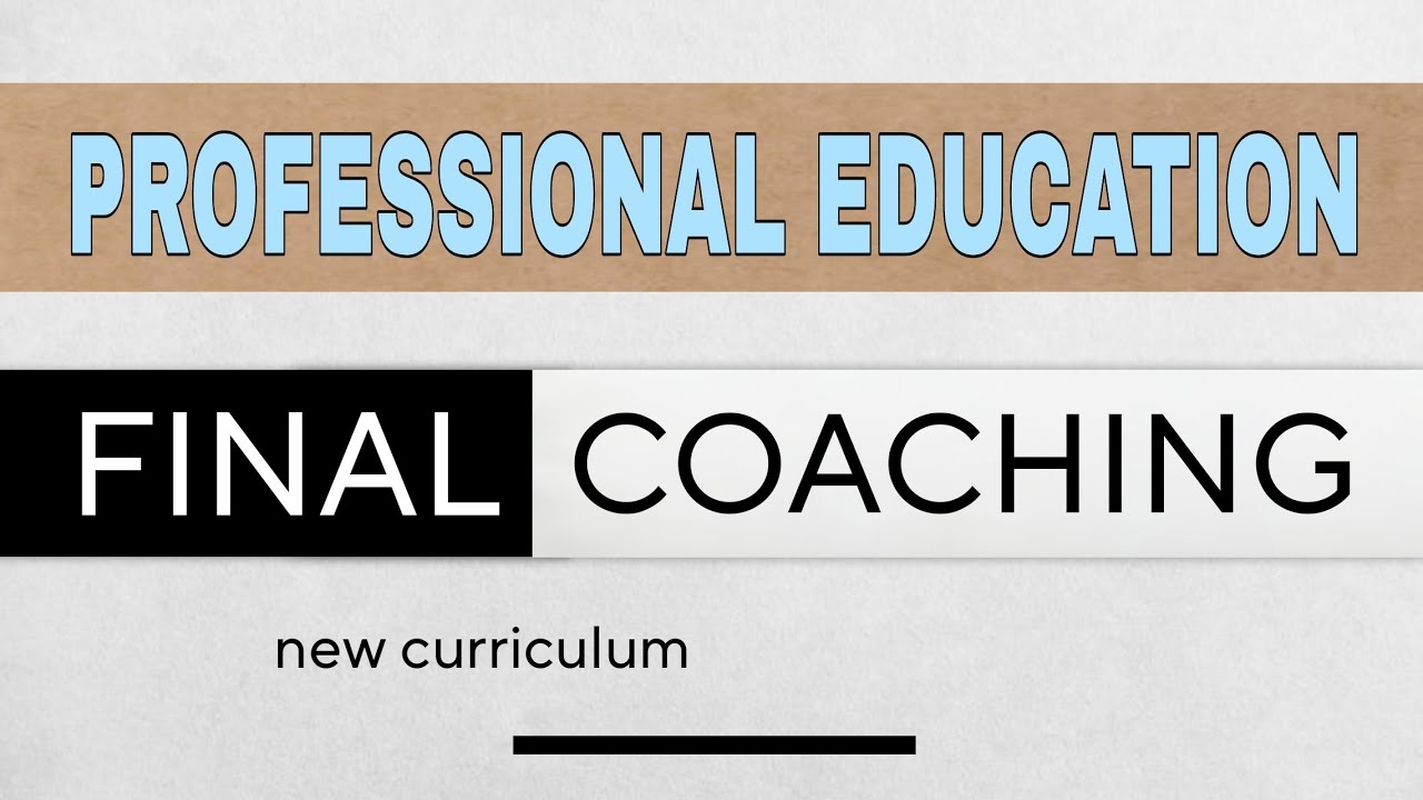 Prof Ed | Final Coaching | MARCH 2024 LET