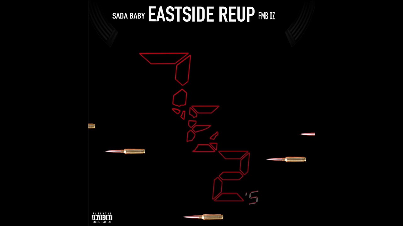 Eastside Reup X Sada Baby X Fmb DZ - 762's