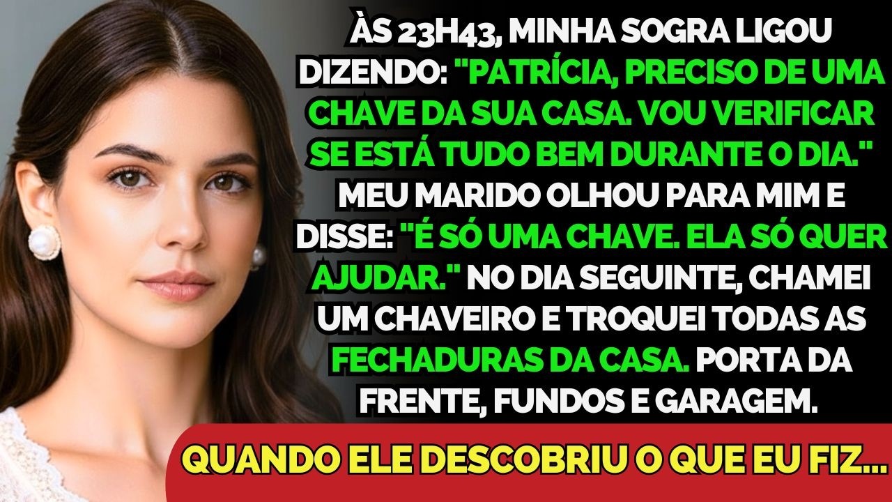 Minha Sogra Pediu A Chave Da Minha Casa Às 23h — Eu Troquei Todas As Fechaduras