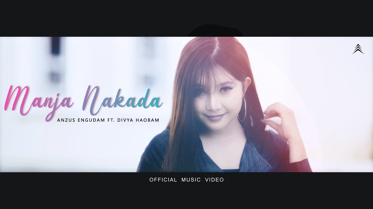 MANJA NAKADA || Anzus Engudam ft. Divya Haobam II Official Music Video