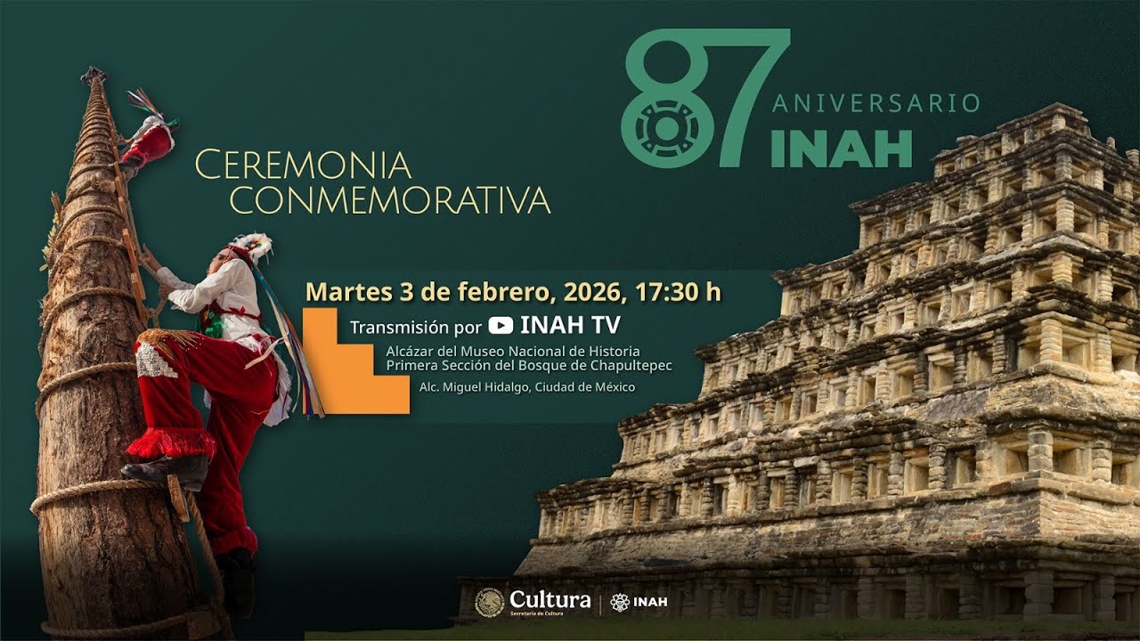 Ceremonia Conmemorativa del 87 Aniversario del INAH