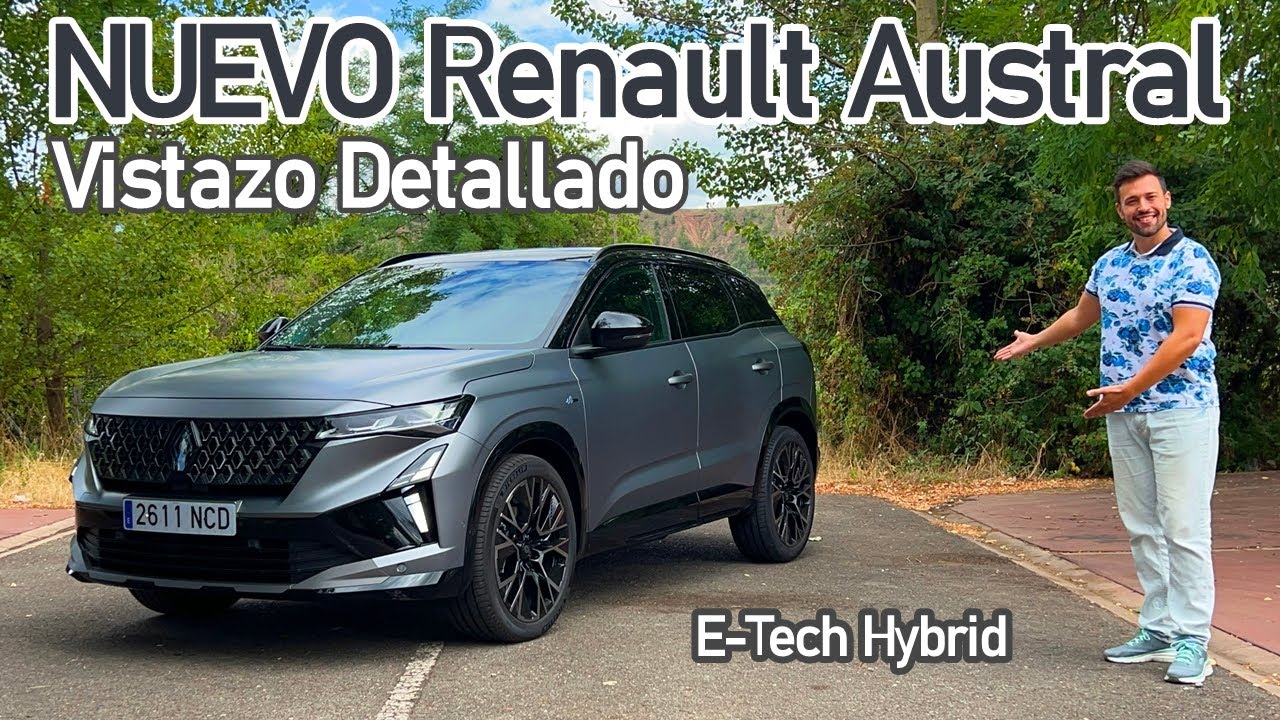 🔥 NUEVO Renault Austral E-Tech Hybrid ‼️ Vistazo Detallado