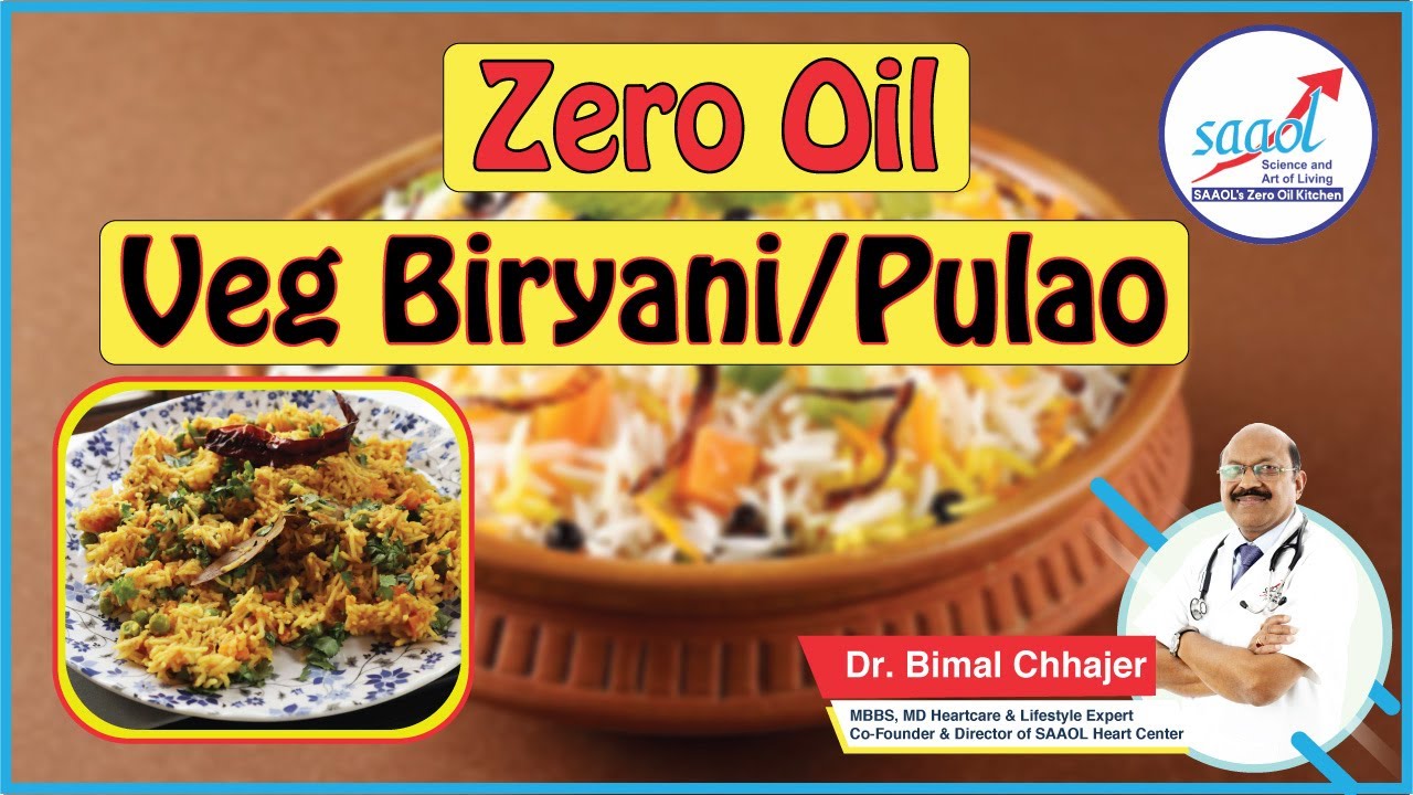 Veg Biryani | Pulao | #Recipe68 | SAAOL's Zero Oil Kitchen