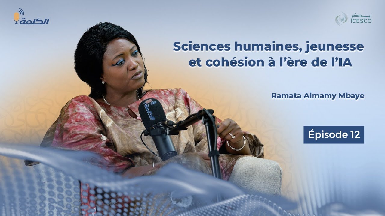 Ramata Almamy Mbaye dans « Al Kalima » : sciences humaines, jeunesse et cohésion à l’ère de l’IA