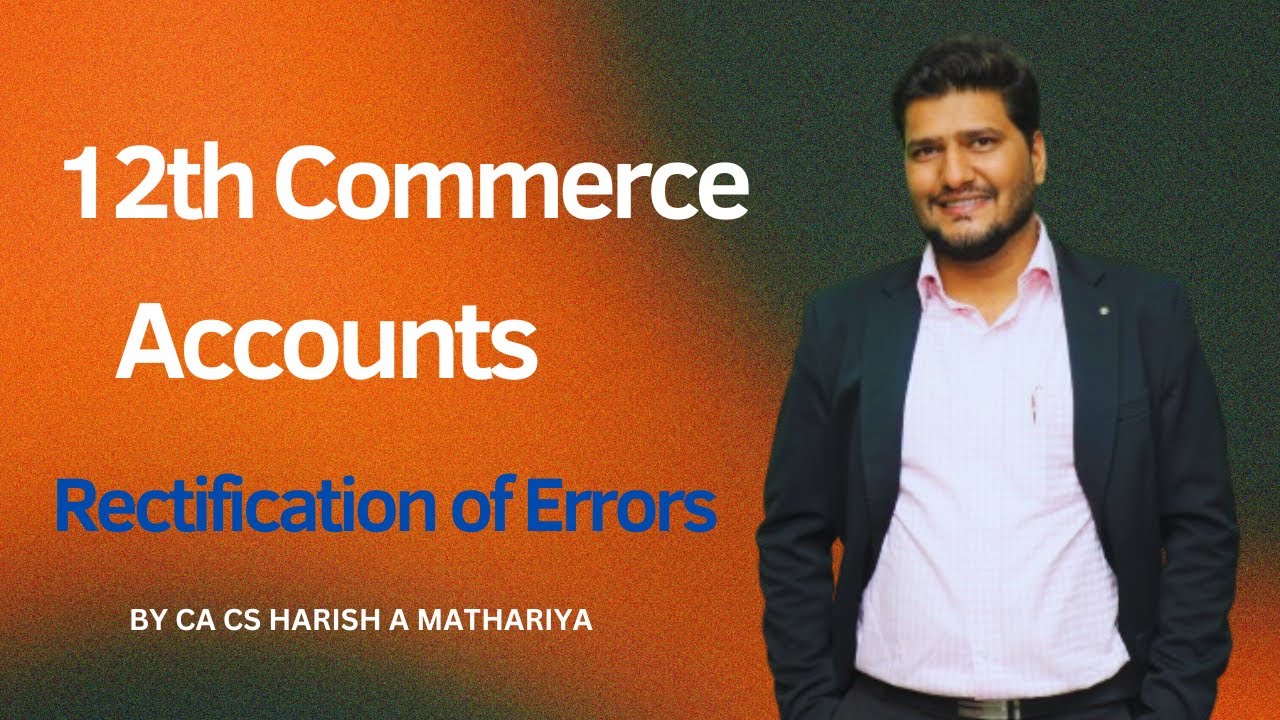 RECTIFICATION OF ERRORS LECTURE -2