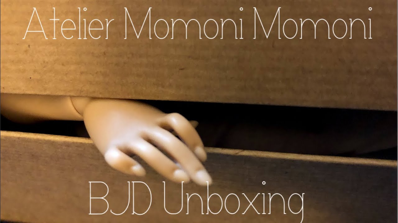 BJD Unboxing: Atelier Momoni Momoni in Toffee Skin (My first BJD!!!)