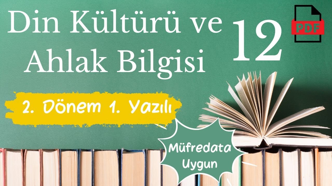 Din Kültürü ve Ahlak Bilgisi 12. Sınıf 2. Dönem 1. Yazılı Yeni Müfredat MEB senaryo Din yazılı +PDF