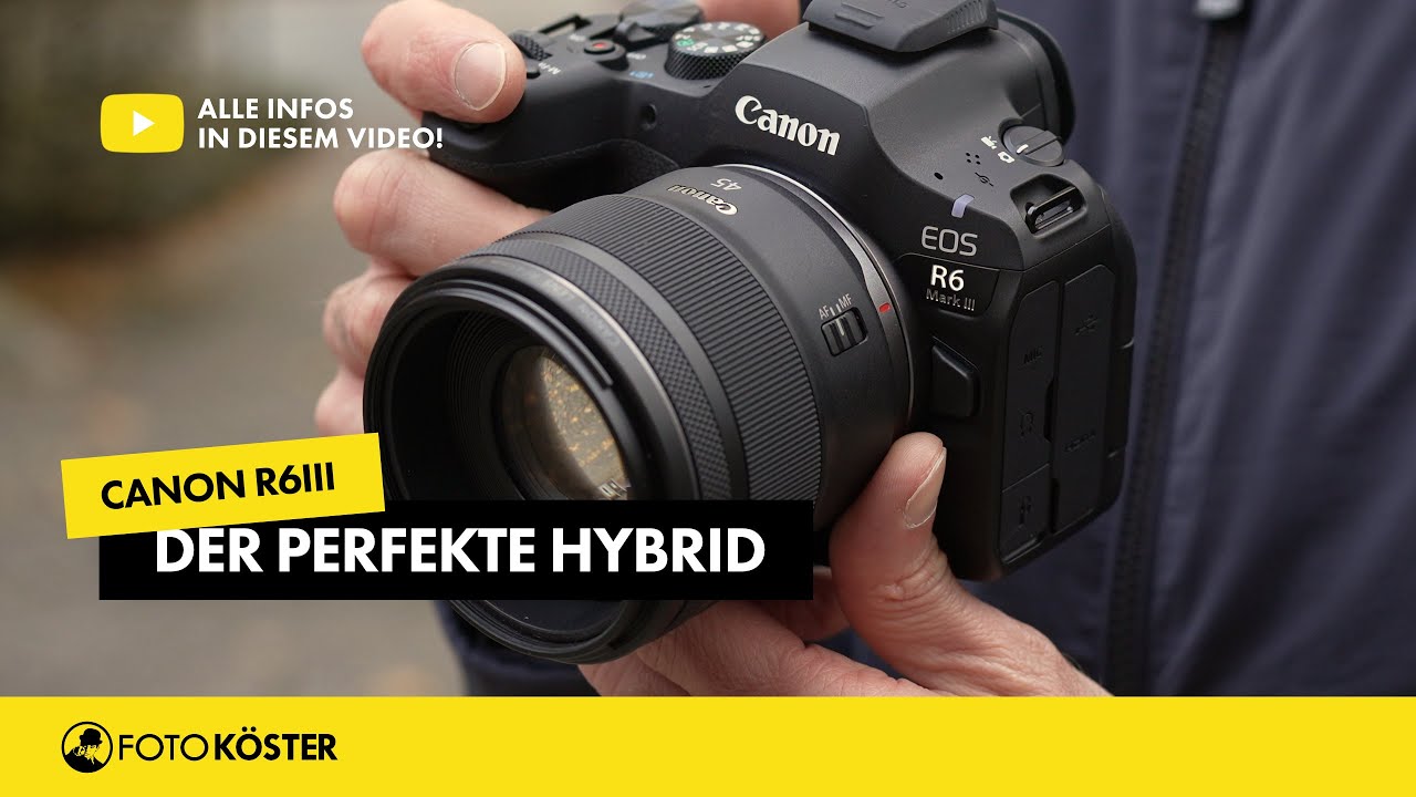 Canon EOS R6 Mark III – Die neue Allround-Vollformatkamera