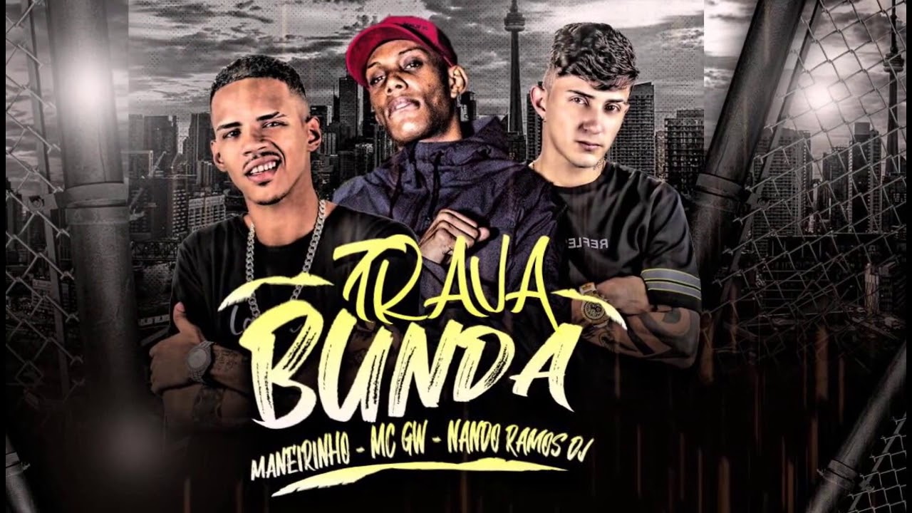 MANEIRO NA VOZ  NANDO RAMOS DJ  MC GW   TRAVA BUNDA (FAVELA GROOVE)
