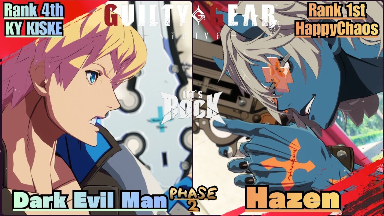 GGST➤Rank 4th KY / カイ [ Dark Evil Man ]  vs Rank 1st HappyChaos / ケイオス [ Hazen ] Guilty Gear Strive