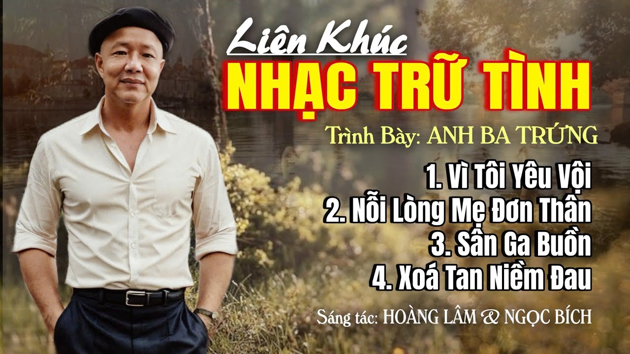 LK - NHẠC TRỮ TÌNH - ST - HOÀNG LÂM - NGỌC BÍCH - TB - ANH BA TRỨNG