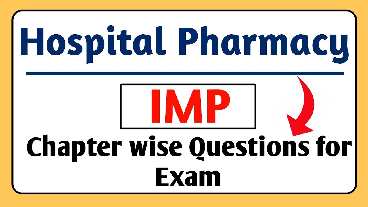 Hospital and Clinical Pharmacy Chapter Wise IMP Questions | D. Pharma | B. Pharma #msbte #bteup