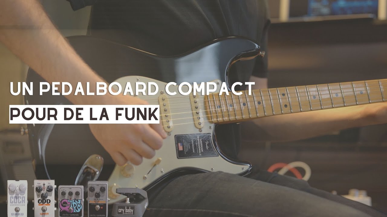 Un Pedalboard pour jouer de la Funk!