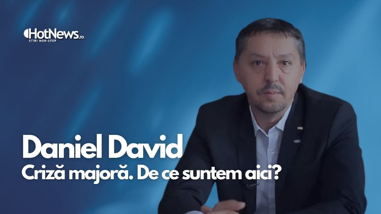 Criză majoră. Cum am ajuns aici și cum o depășim? Psihologul Daniel David la HotNews.ro LIVE
