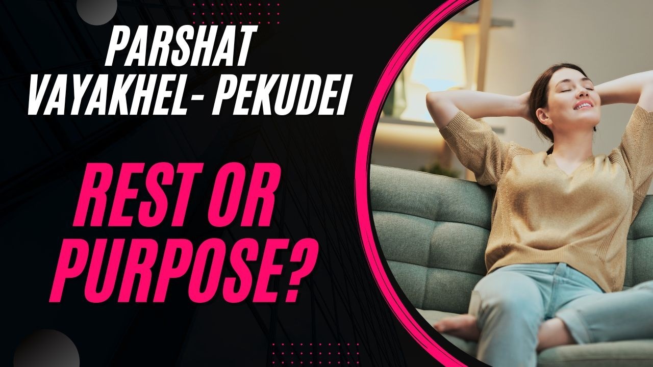 Глава 2026 года: Шаббат — это день отдыха или день, посвященный определенной цели?