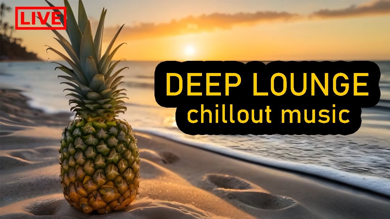 Deep Chillout lounge music 2026 Live
