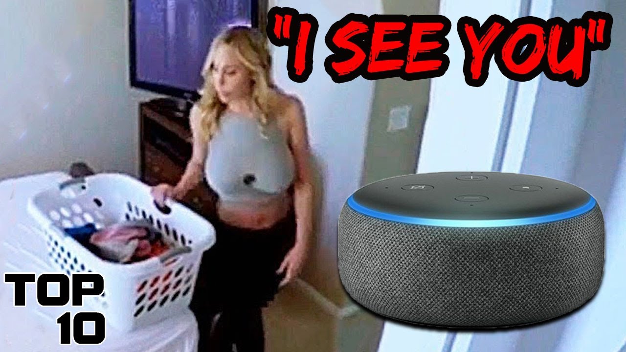 Top 10 Scary Times Alexa Was Secretly Recording You