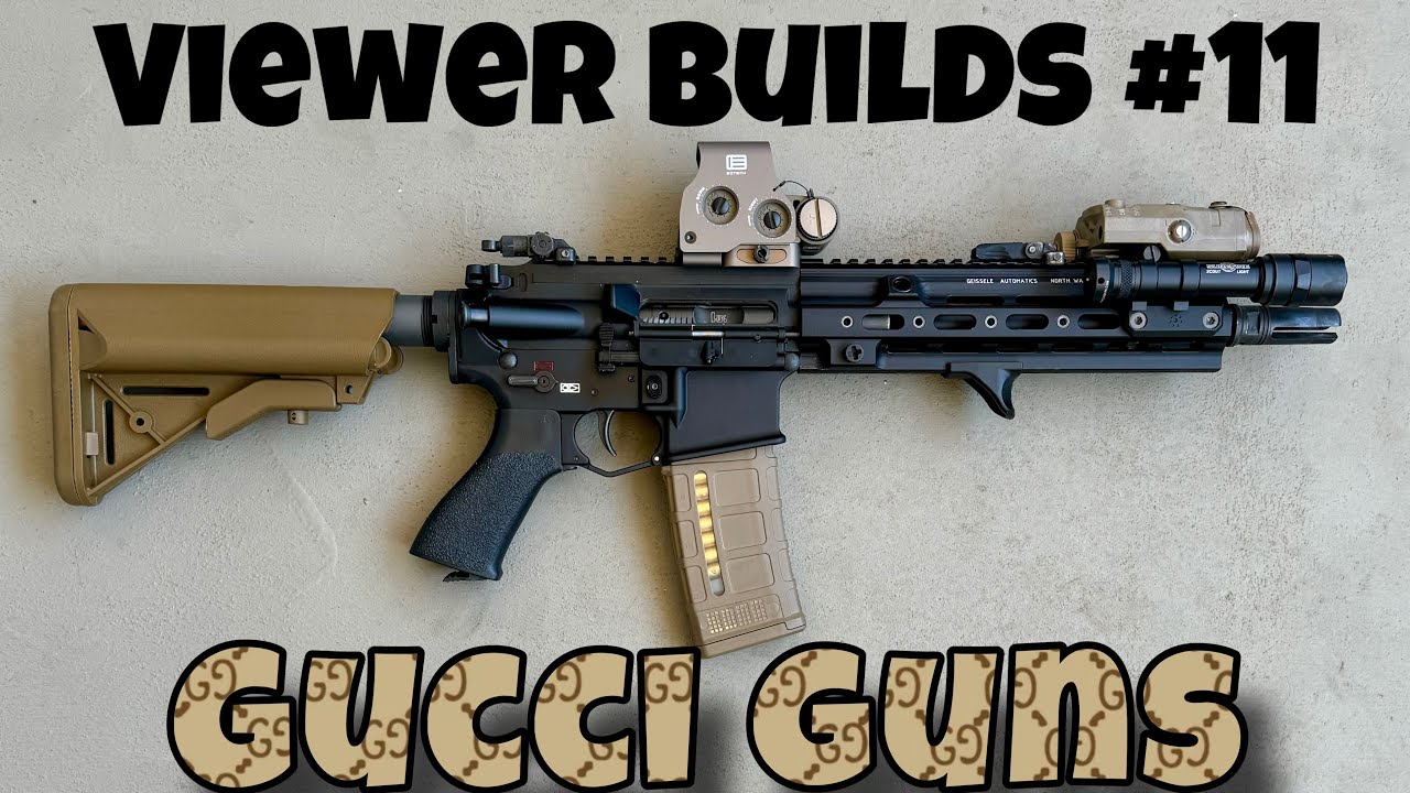 Зрительские сборки, эпизод 11 (GUCCI Guns)