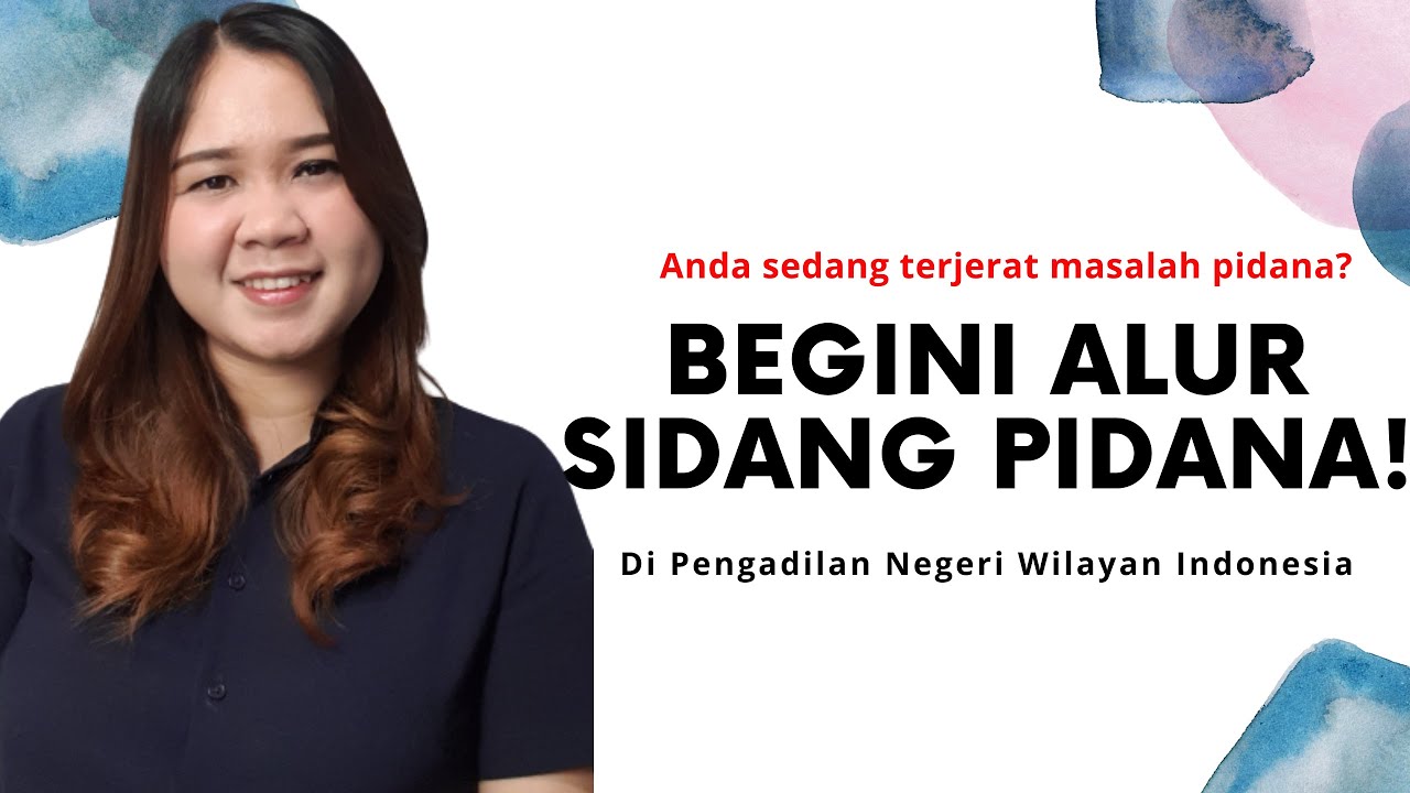 Anda Terkena Jerat Pidana dan Akan Segera Disidangkan? | Pahami proses sidang pidana di pengadilan.