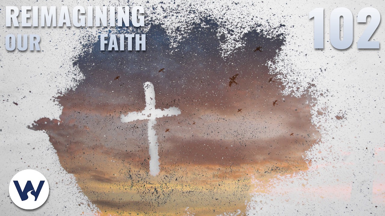 Reimagining Our Faith | Ep. 102 | Ash Wednesday