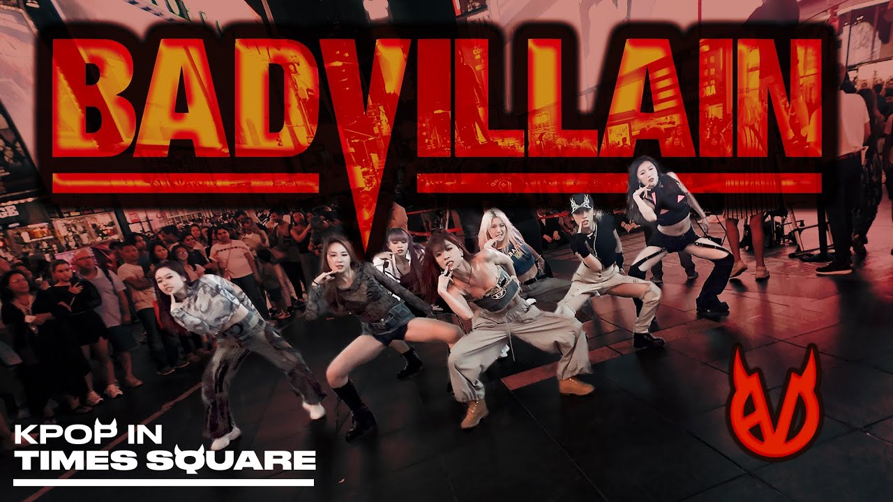 [KPOP IN PUBLIC | TIMES SQUARE] BADVILLAIN (배드빌런) - 'BADVILLAIN' Dance Cover by 404 DANCE CREW