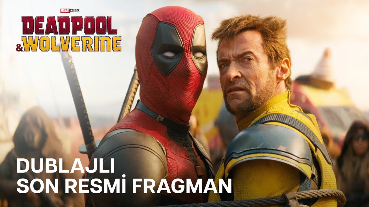 Deadpool ve Wolverine | Dublajlı Son Resmi Fragman | 24 Temmuz Çarşamba Sadece Sinemalarda!