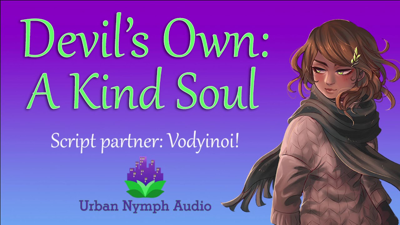 The Devil's Own: A Kind Soul [audio][roleplay]