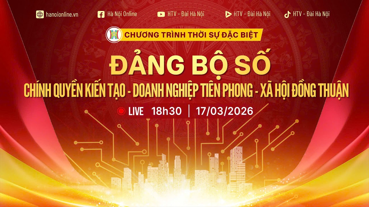 🔴 THỜI SỰ ĐẶC BIỆT: ĐẢNG BỘ SỐ - CHÍNH QUYỀN KIẾN TẠO – DOANH NGHIỆP TIÊN PHONG - XÃ HỘI ĐỒNG THUẬN