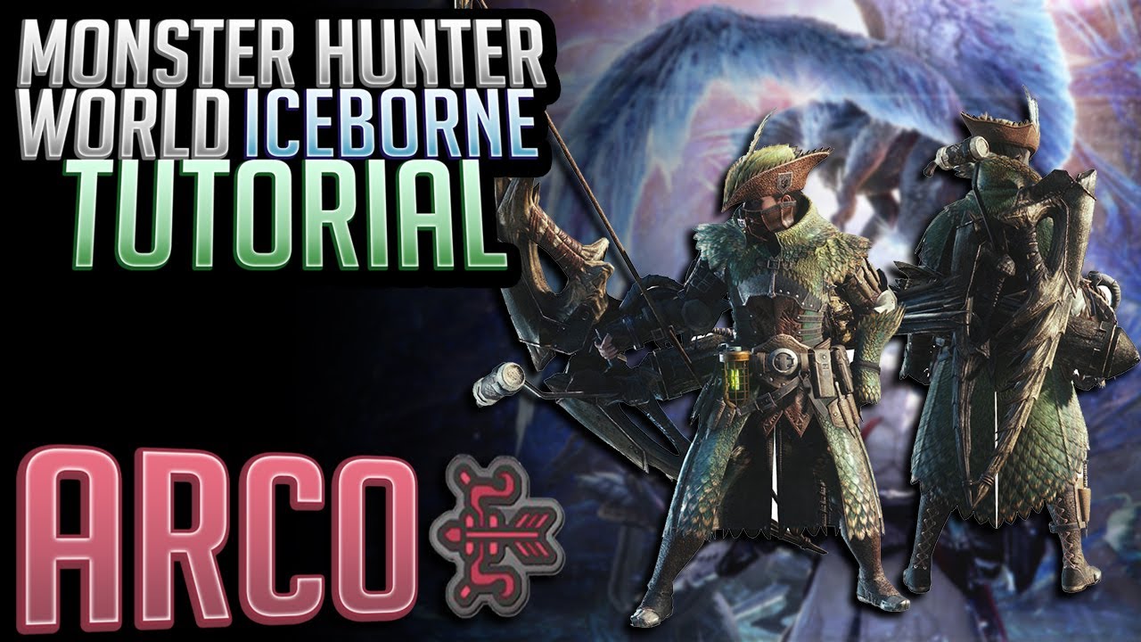 MHW ICEBORNE | TUTORIAL BASE : ARCO