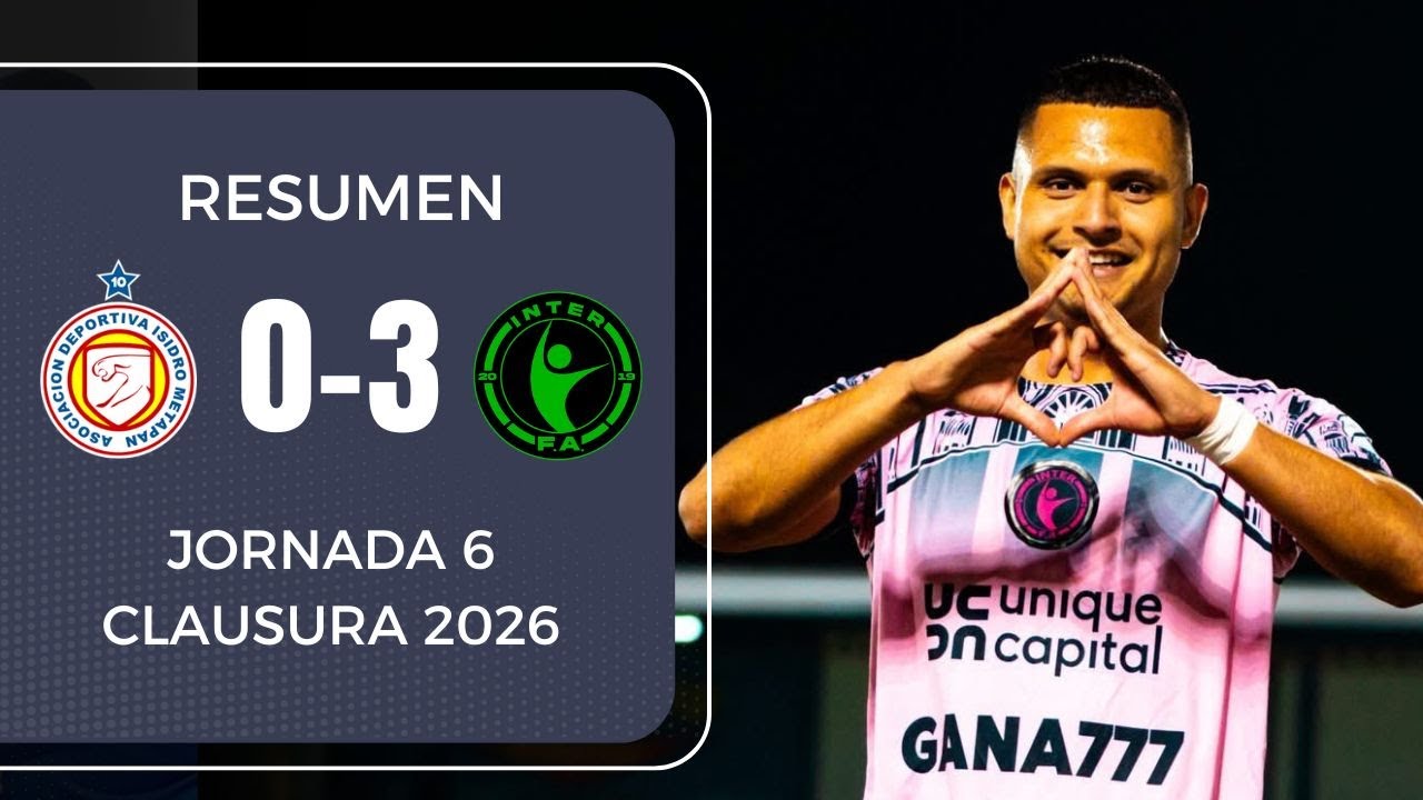 Con Hat-trick de Emerson Mauricio cae Metap&aacute;n | Resumen Metap&aacute;n 0-3 Inter FA | Clausura 2026
